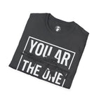 You AR the One for Me T-Shirt