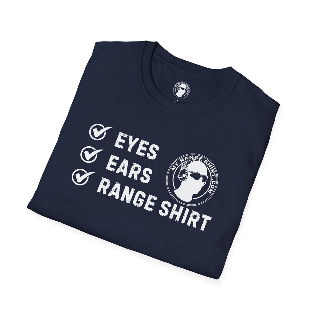 Eyes, Ears, Range Shirt Checklist T-Shirt