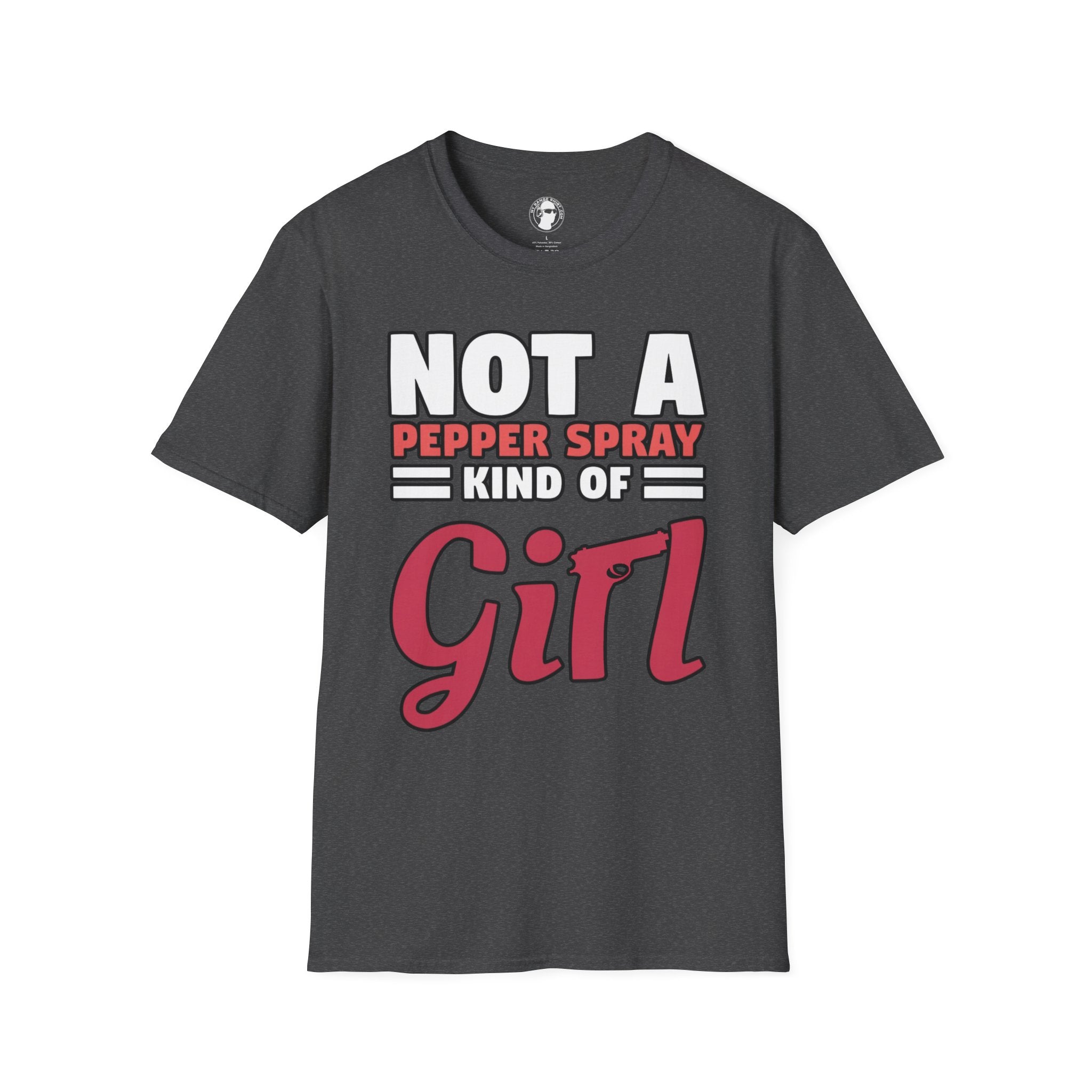 Not A Pepper Spray Kind of Girl T-Shirt