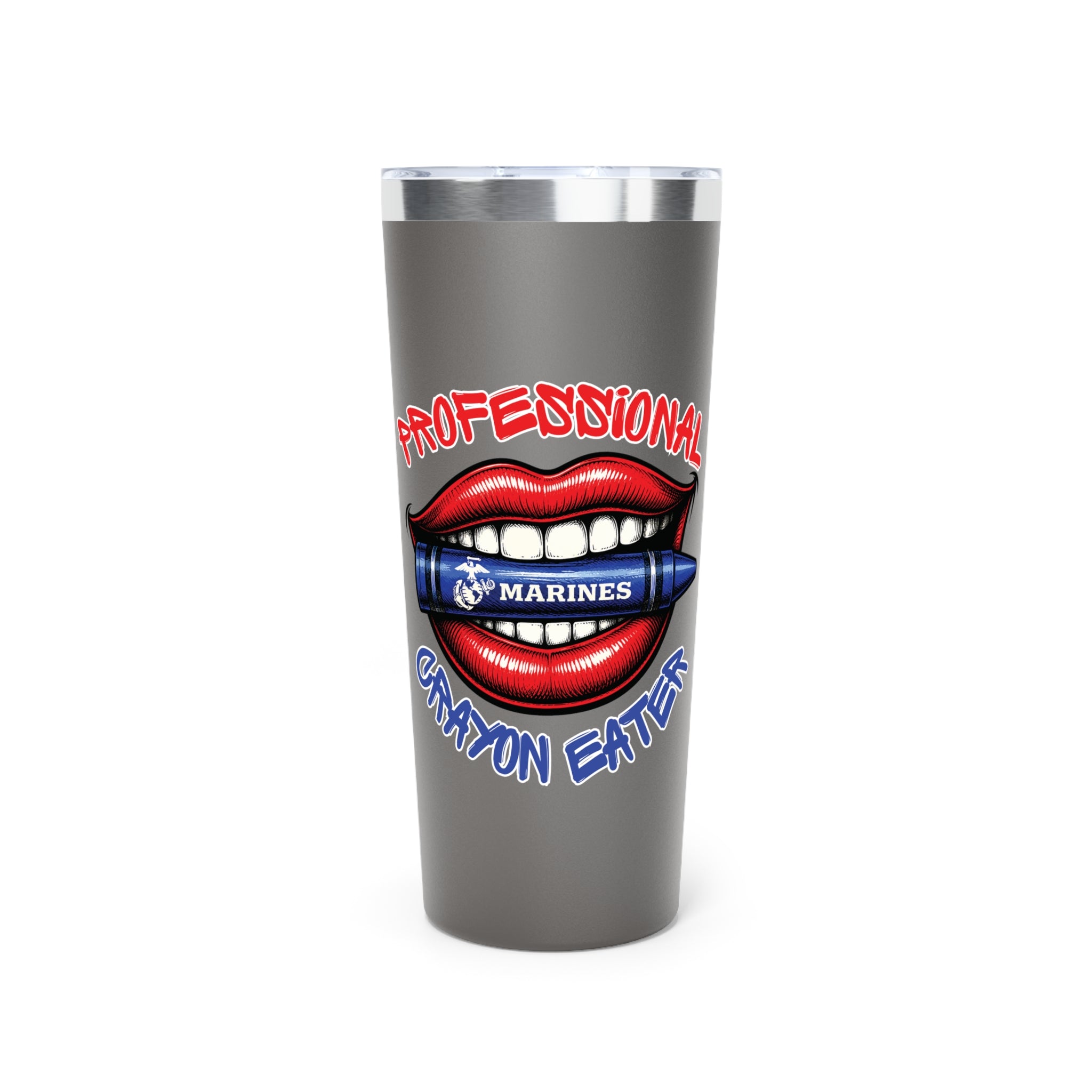 Professional Crayon Eater 22oz Vacuum Tumbler