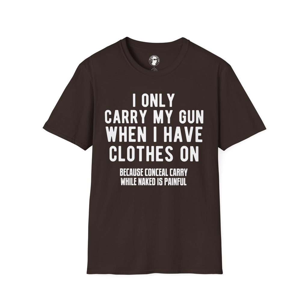 When I Carry My Gun T-Shirt