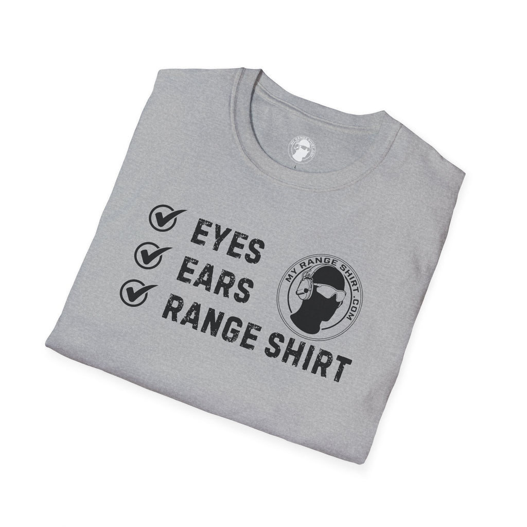 Eyes, Ears, Range Shirt Checklist T-Shirt