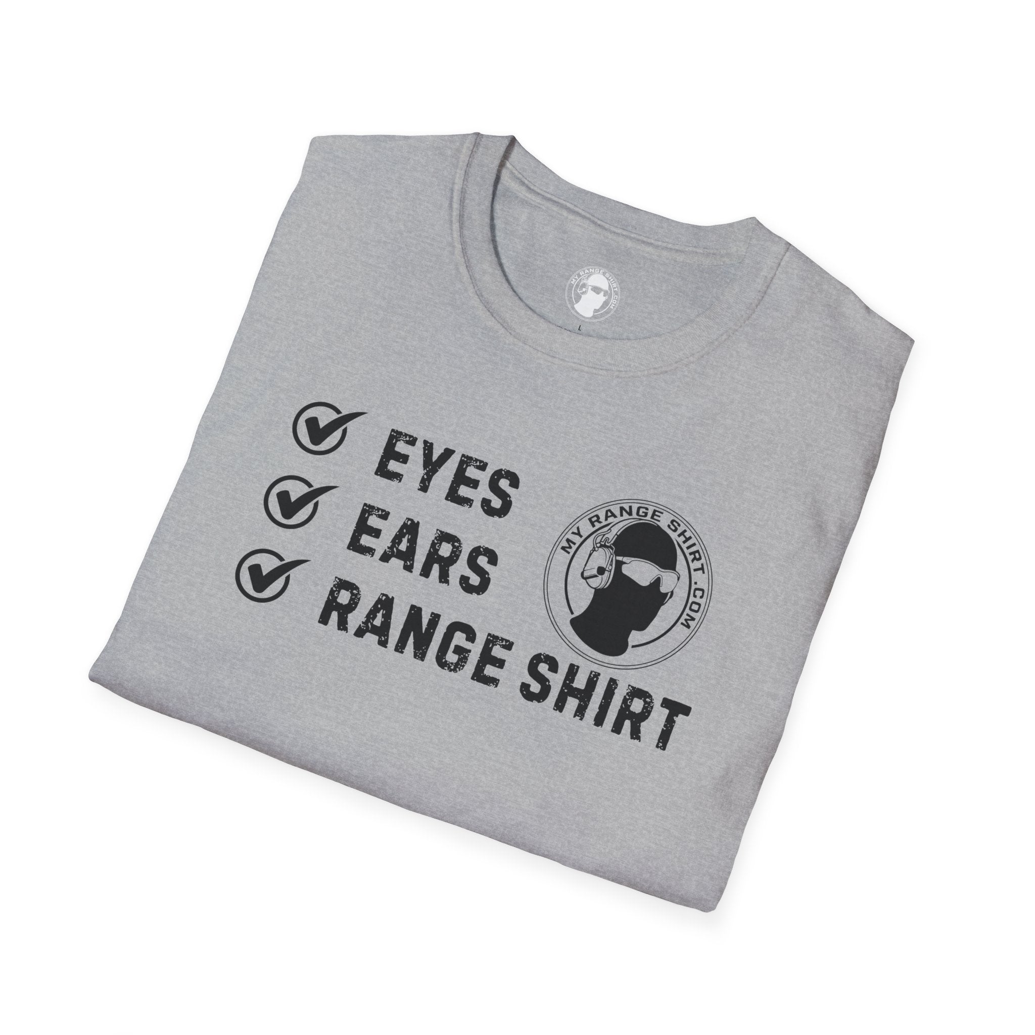 Eyes, Ears, Range Shirt Checklist T-Shirt
