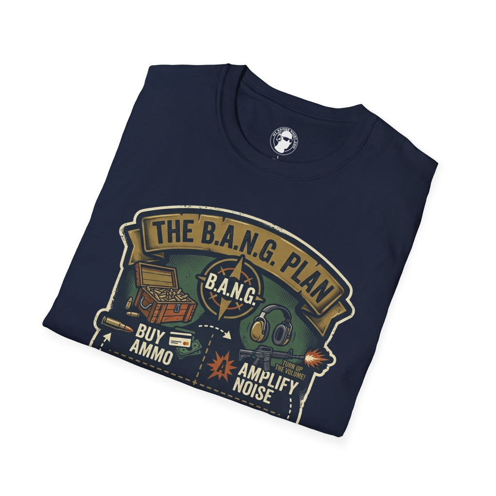 The B.A.N.G. Plan T-Shirt