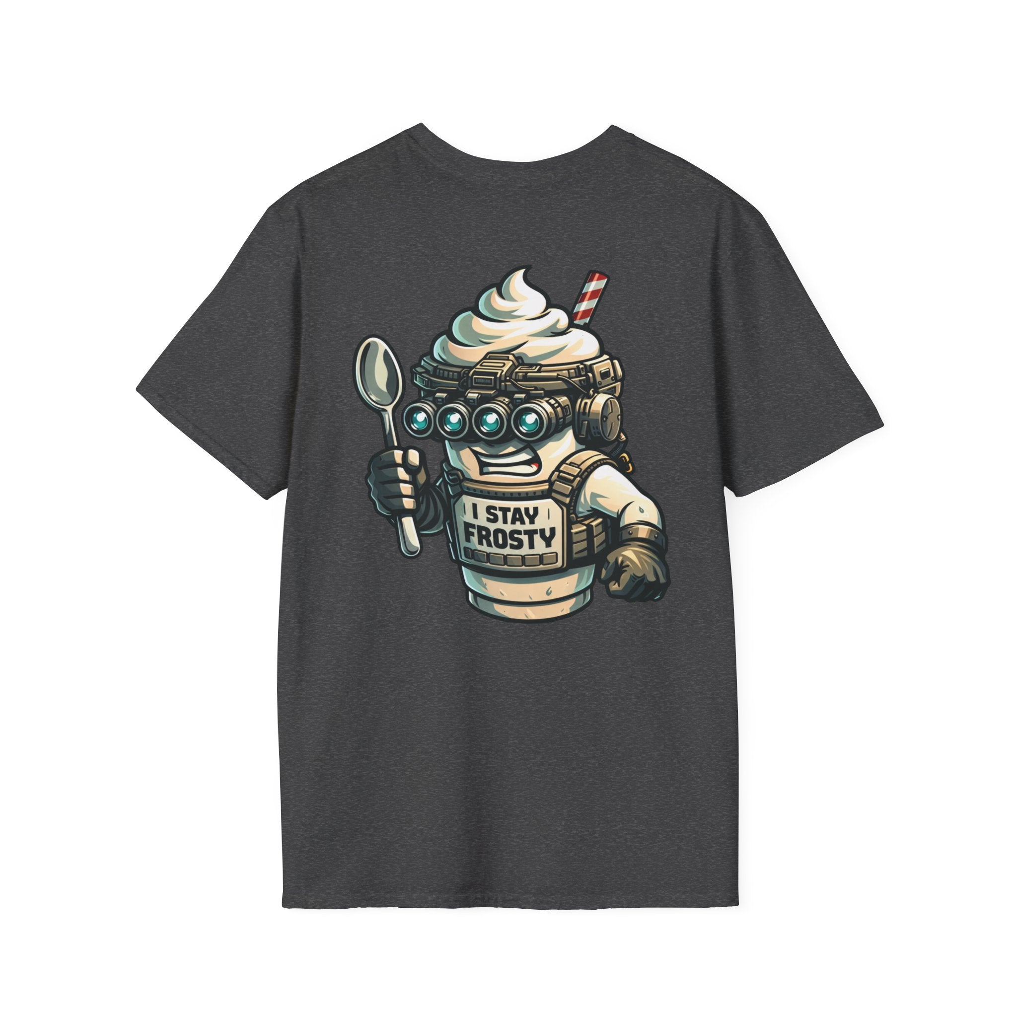I Stay Frosty T-Shirt