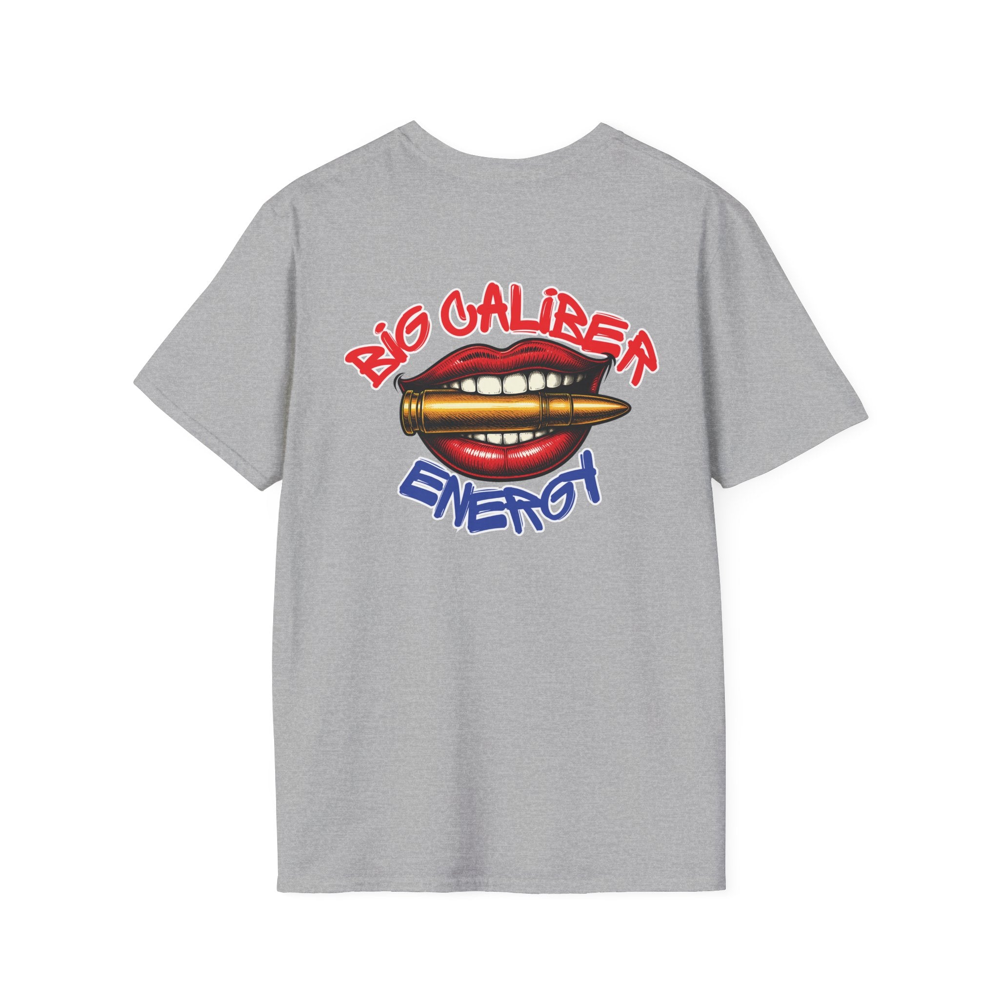 Big Caliber Energy T-Shirt