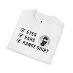 Eyes, Ears, Range Shirt Checklist T-Shirt
