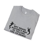 Hot Brass Telling You To Dance T-Shirt