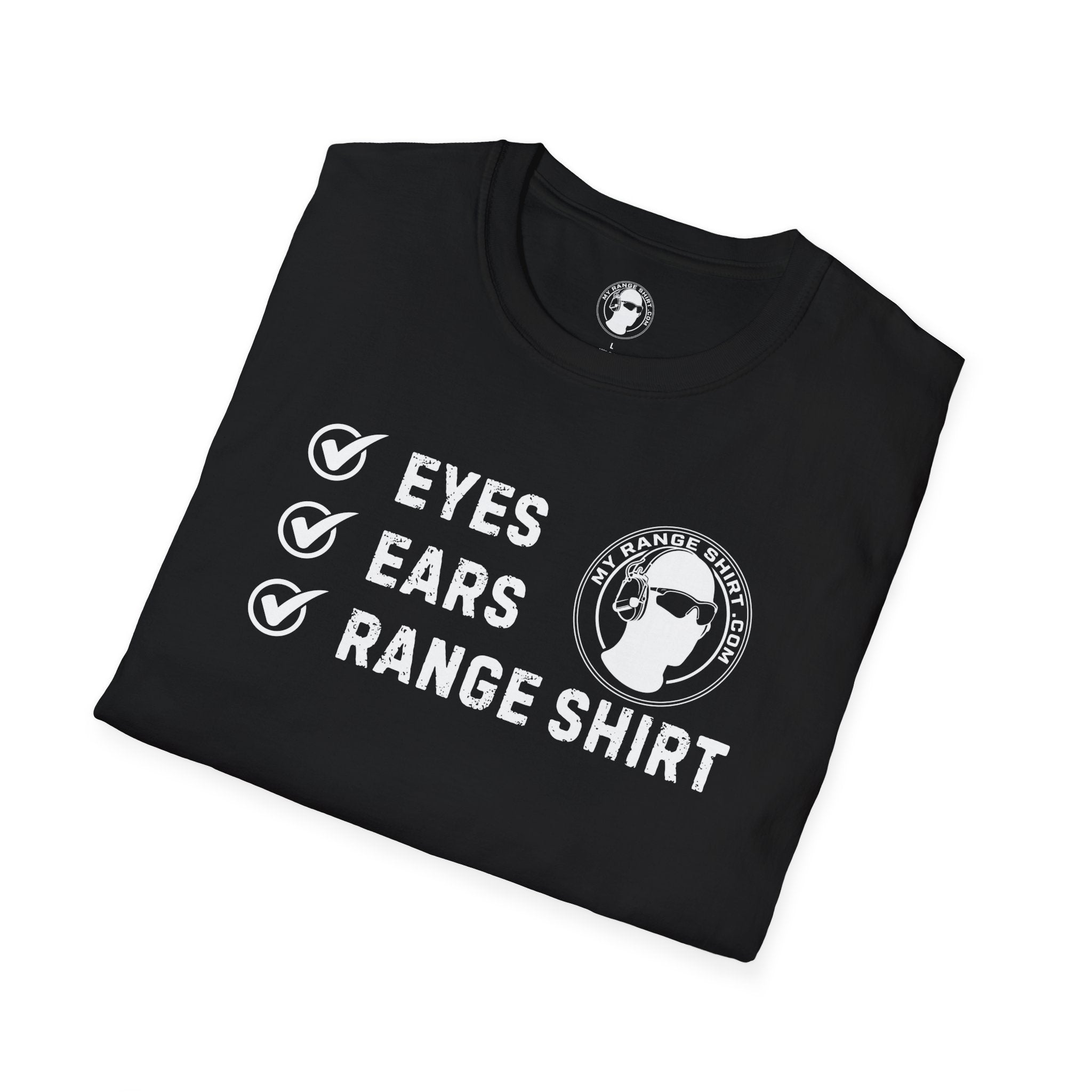 Eyes, Ears, Range Shirt Checklist T-Shirt