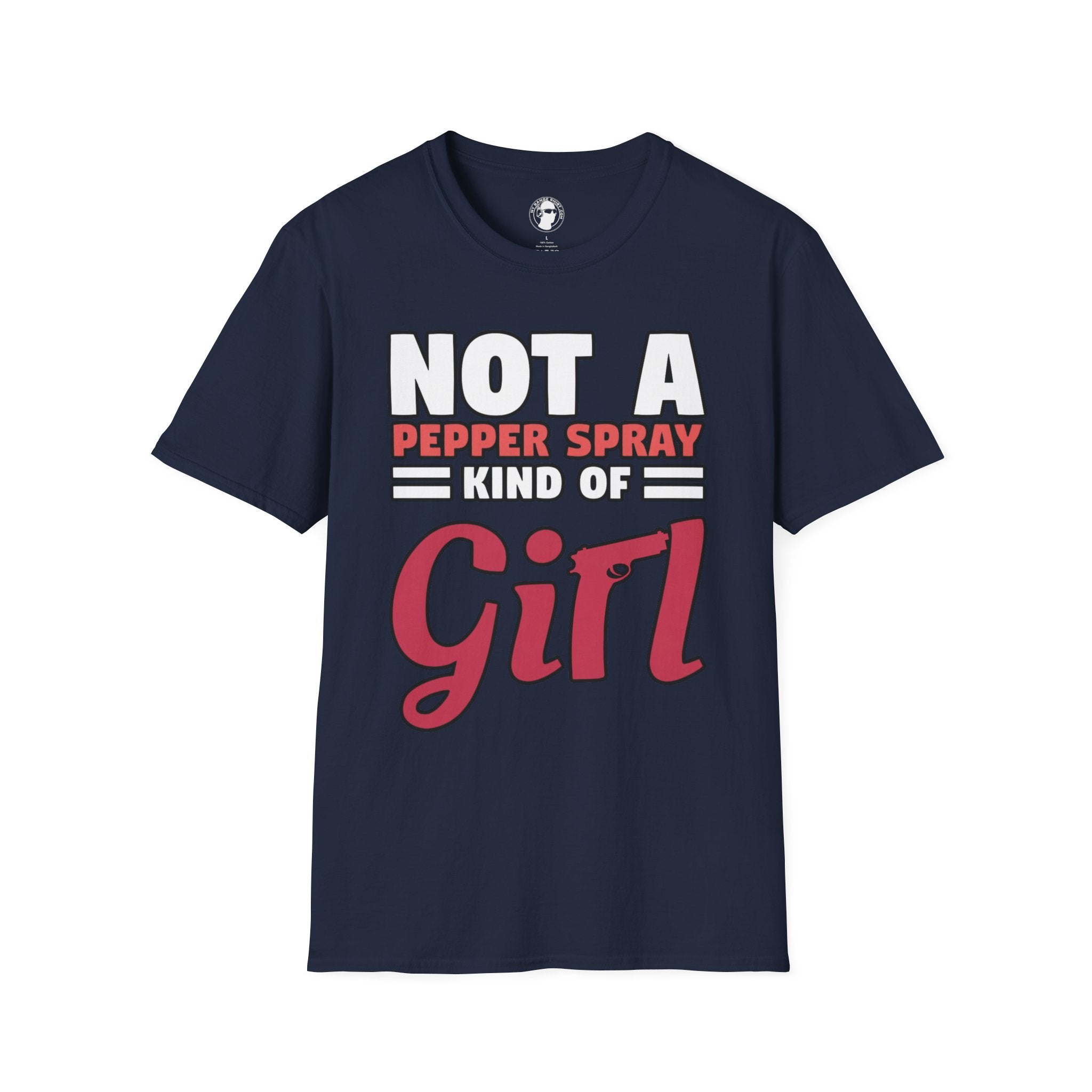 Not A Pepper Spray Kind of Girl T-Shirt