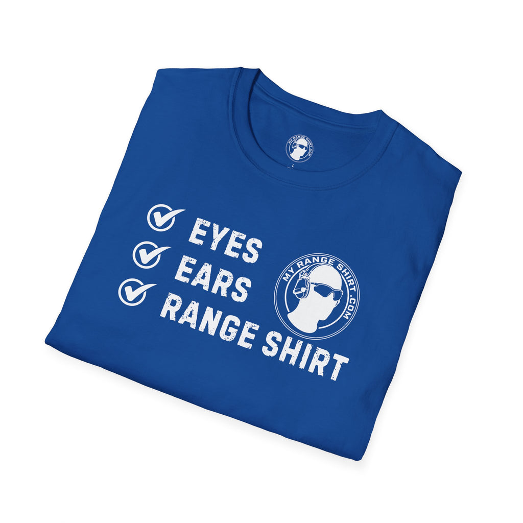 Eyes, Ears, Range Shirt Checklist T-Shirt