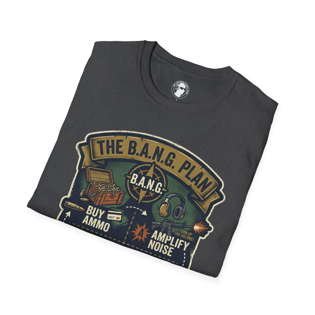 The B.A.N.G. Plan T-Shirt
