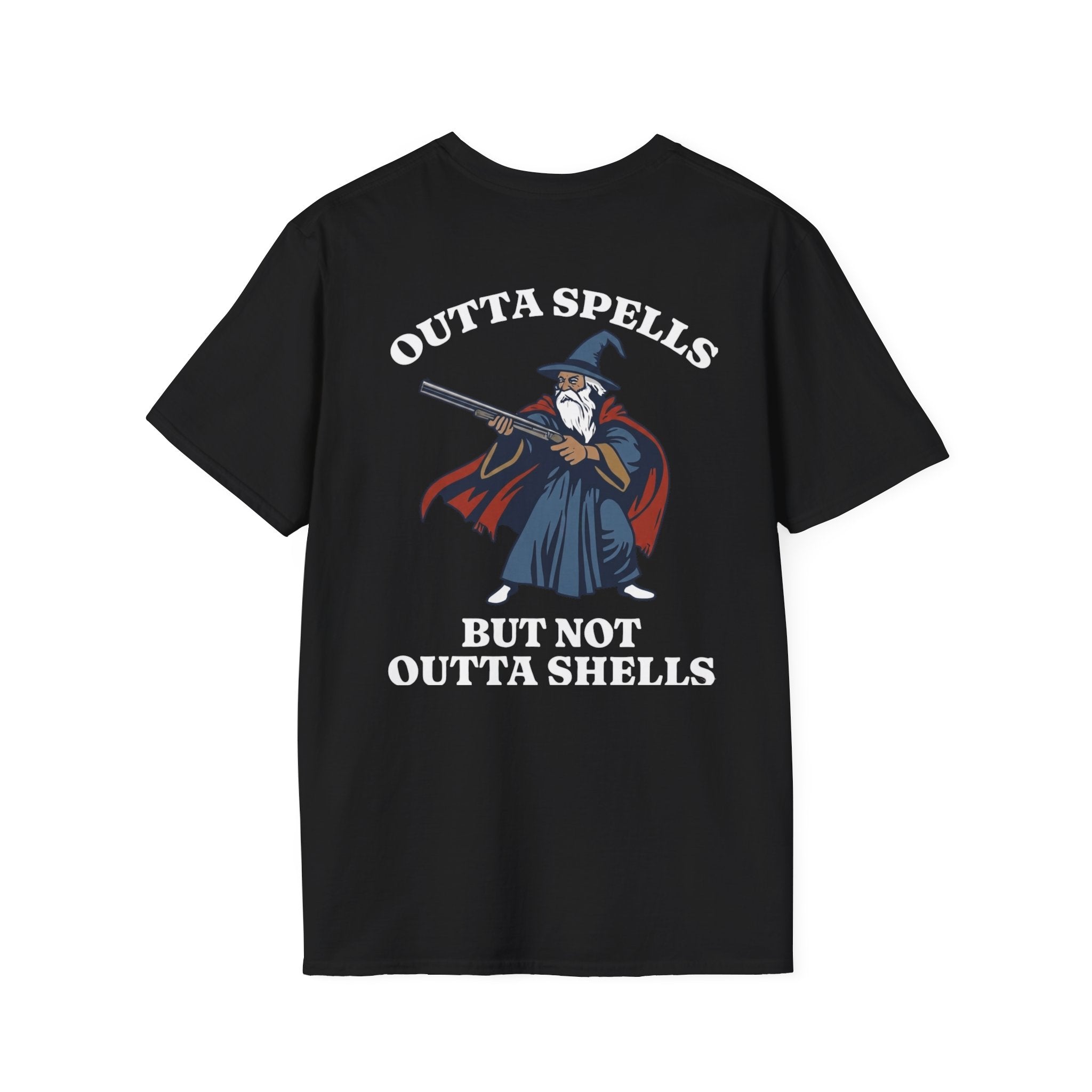 Outta Spells, But Not Outta Options T-Shirt