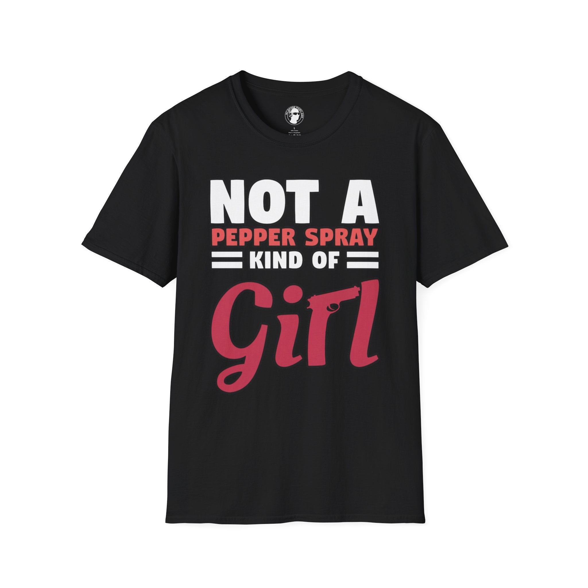 Not A Pepper Spray Kind of Girl T-Shirt