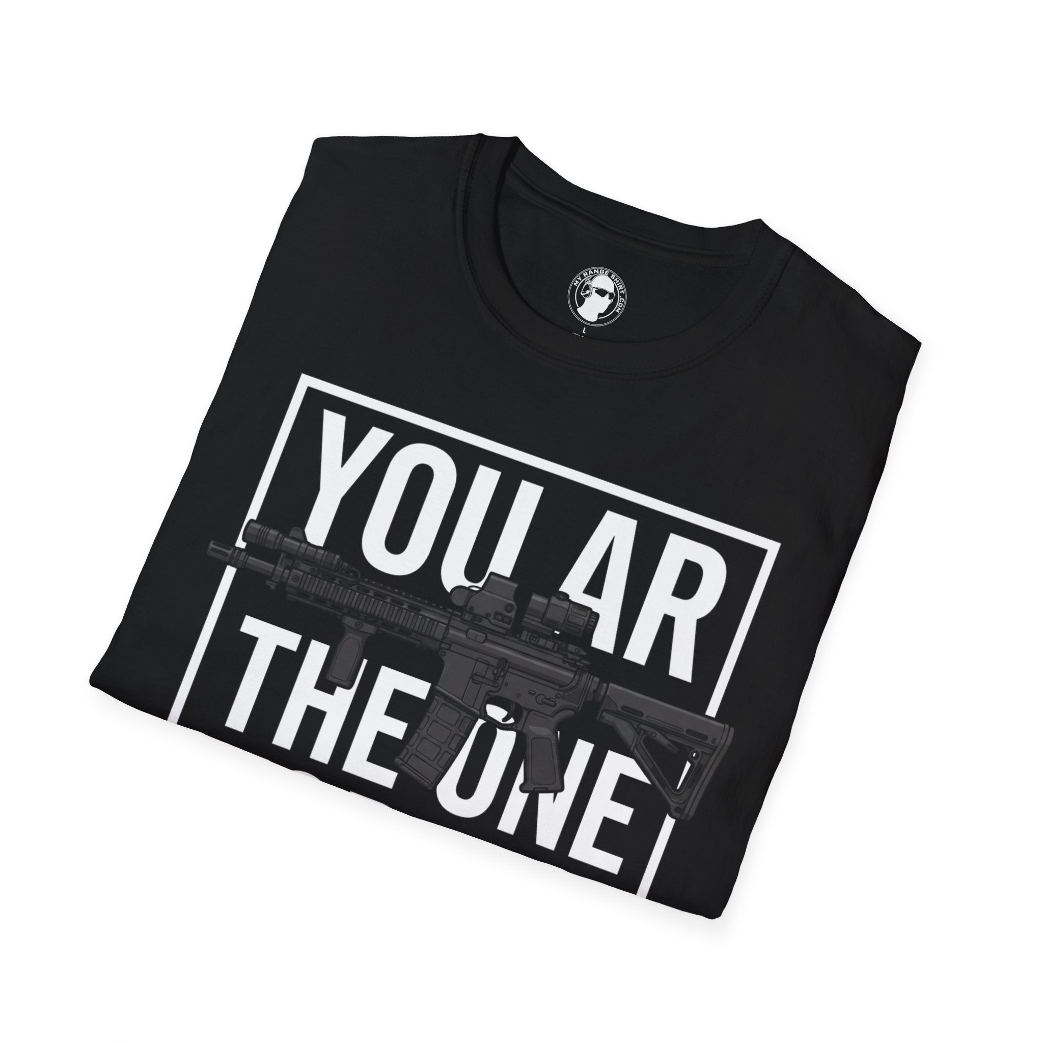 You AR the One for Me T-Shirt