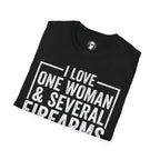 I Love One Woman & Several Firearms T-Shirt