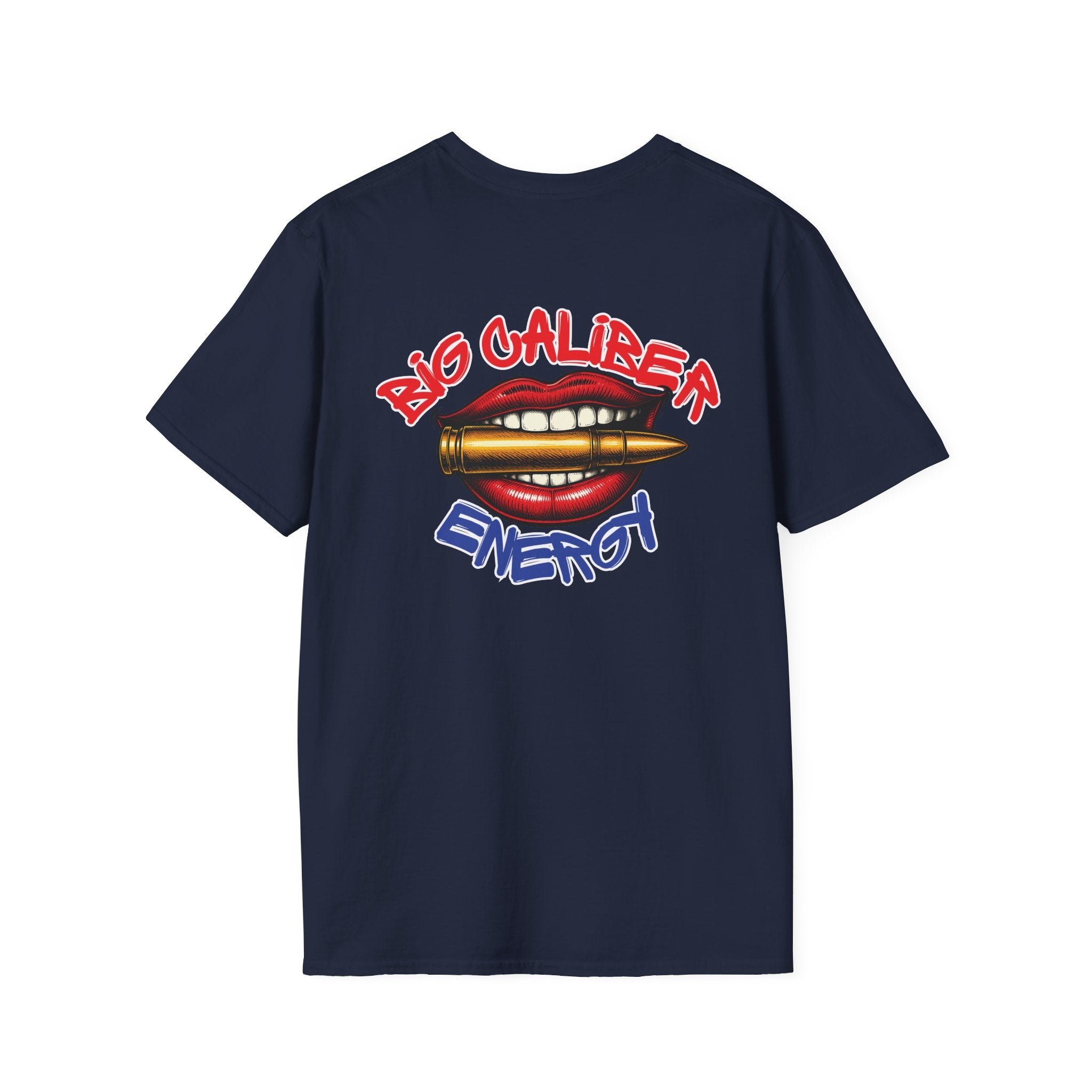 Big Caliber Energy T-Shirt