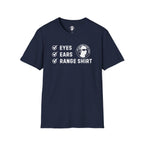 Eyes, Ears, Range Shirt Checklist T-Shirt