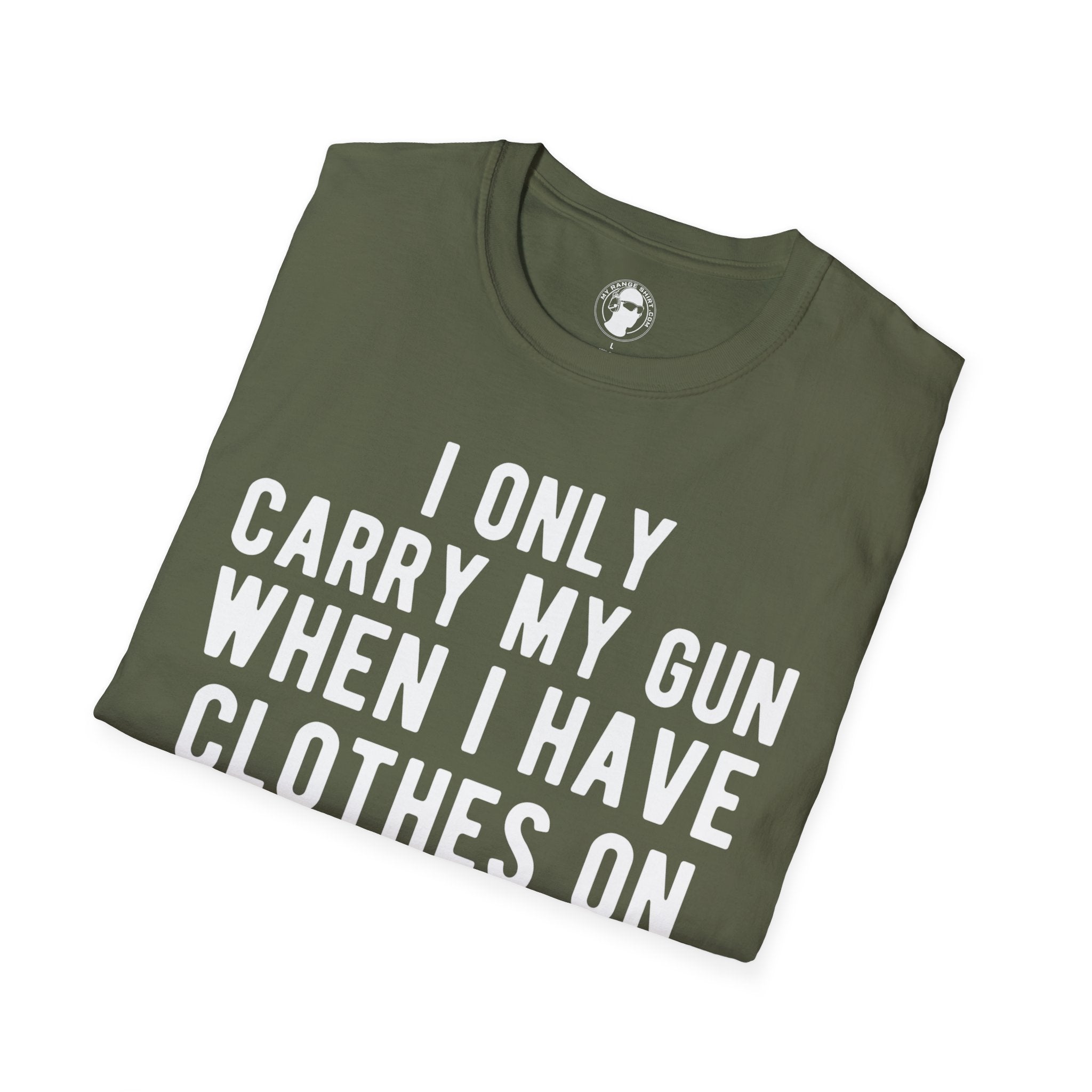 When I Carry My Gun T-Shirt