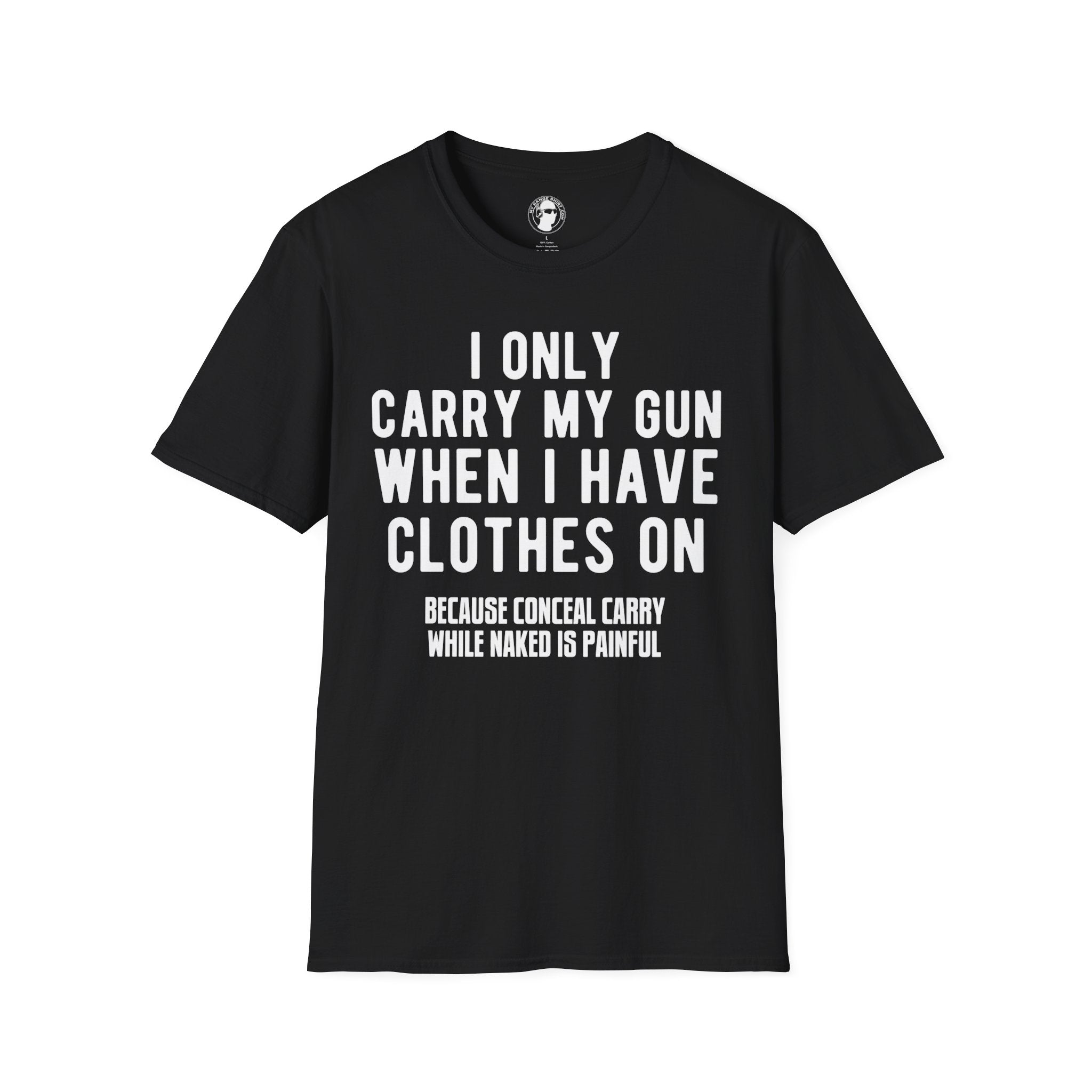 When I Carry My Gun T-Shirt