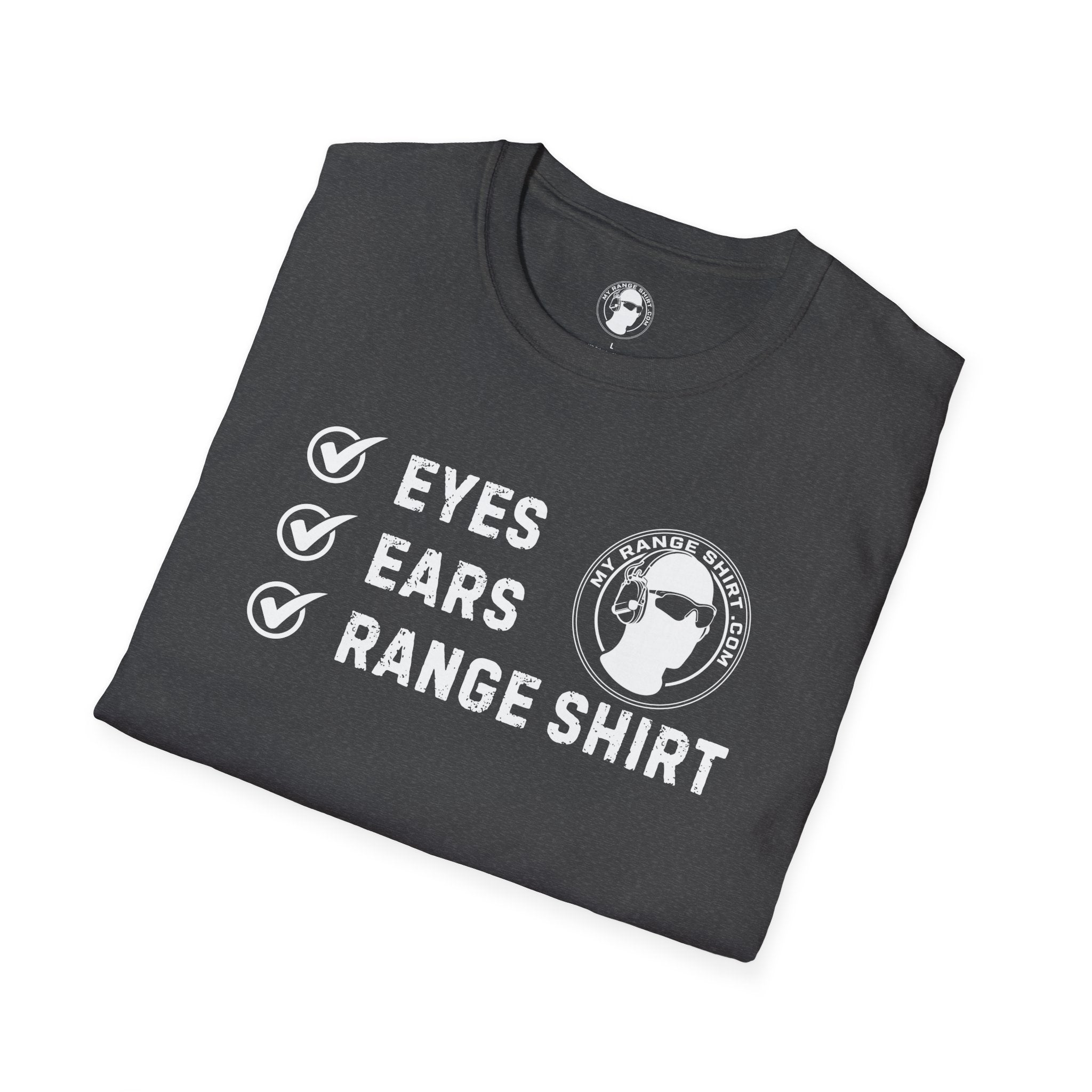 Eyes, Ears, Range Shirt Checklist T-Shirt