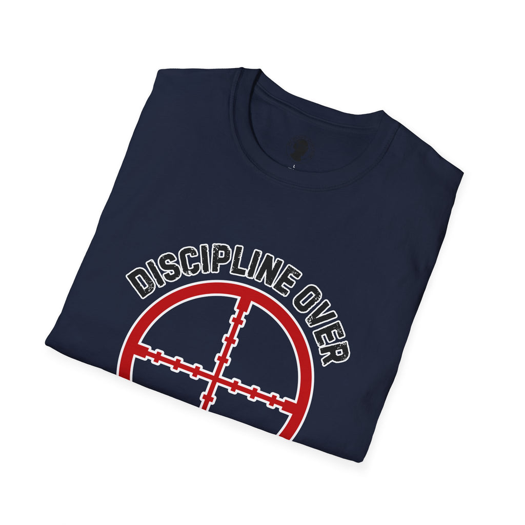 Discipline Over Everything T-Shirt