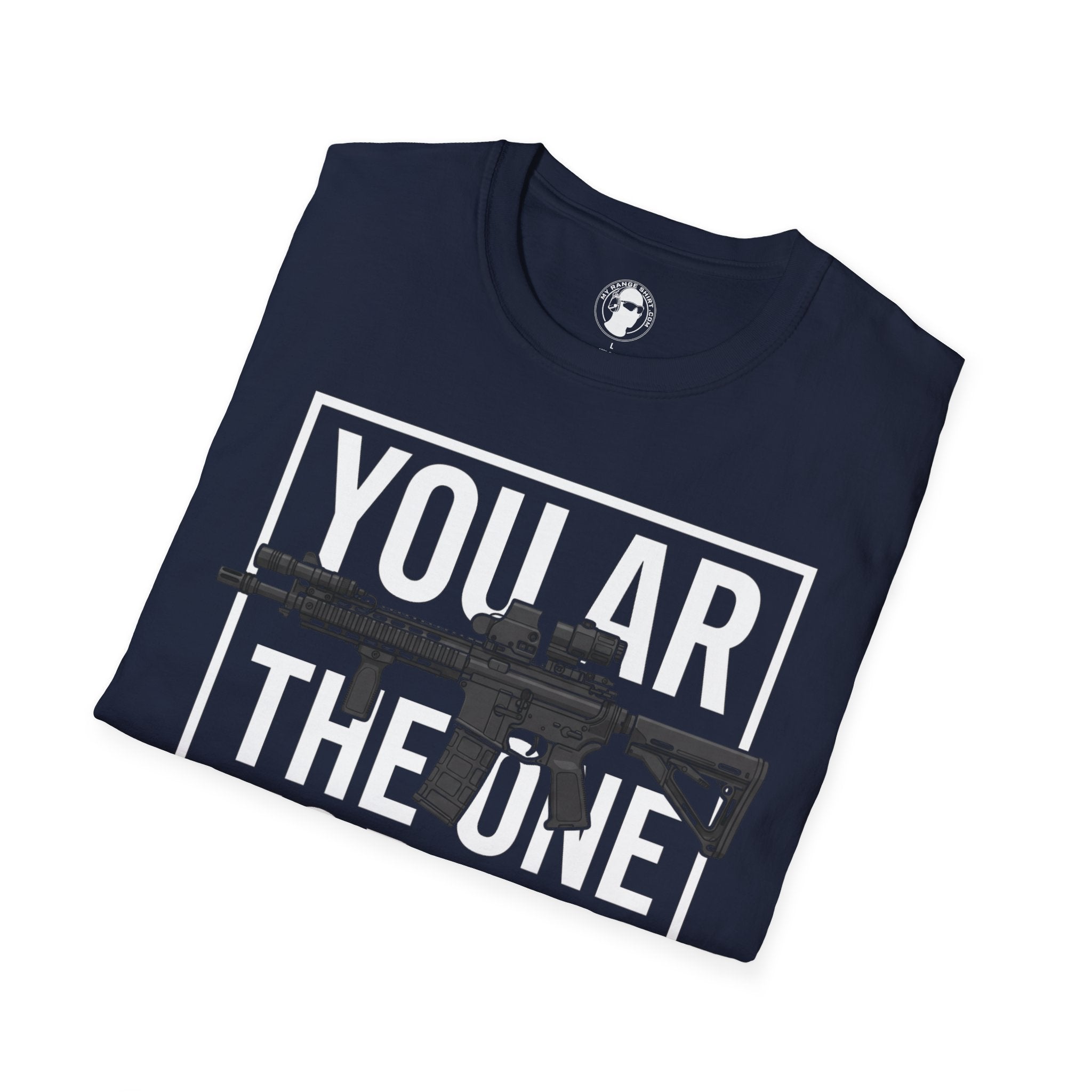 You AR the One for Me T-Shirt