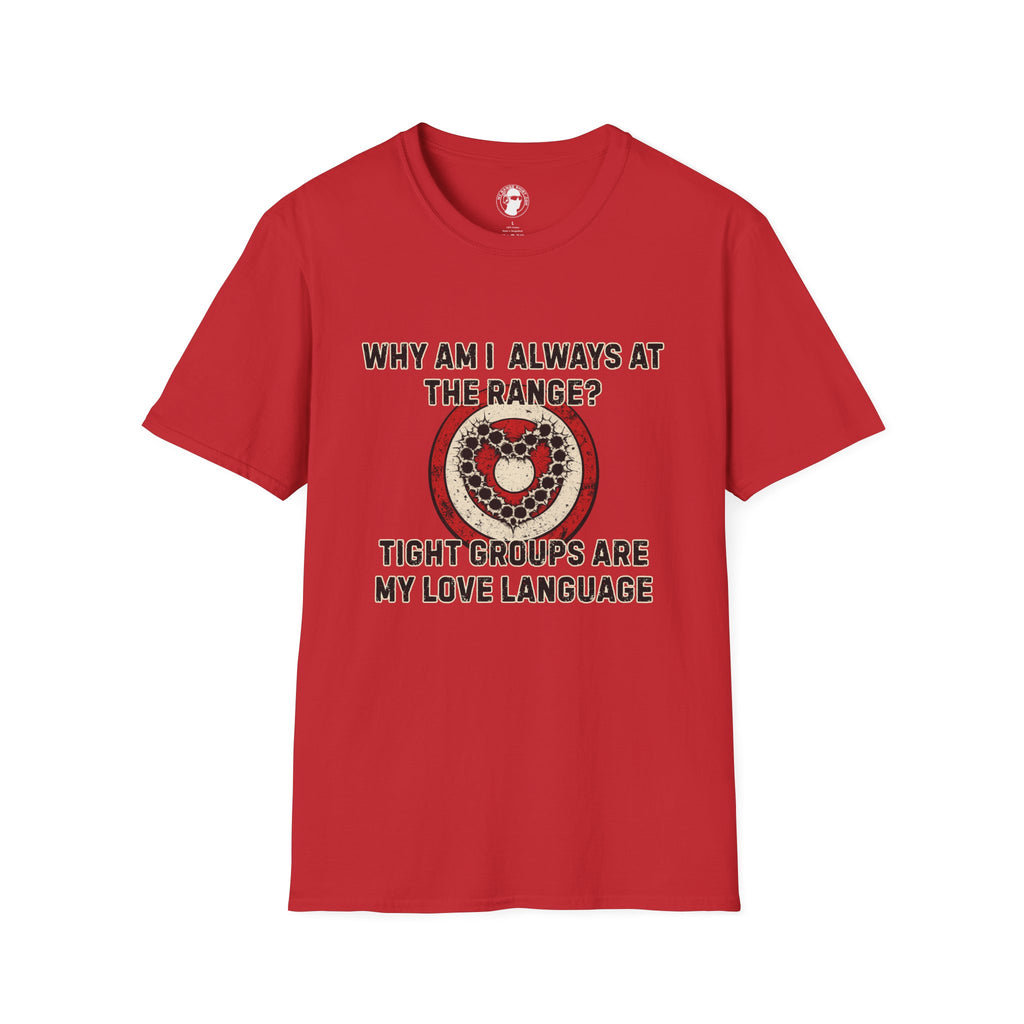 Tight Groups Are My Love Language T-Shirt