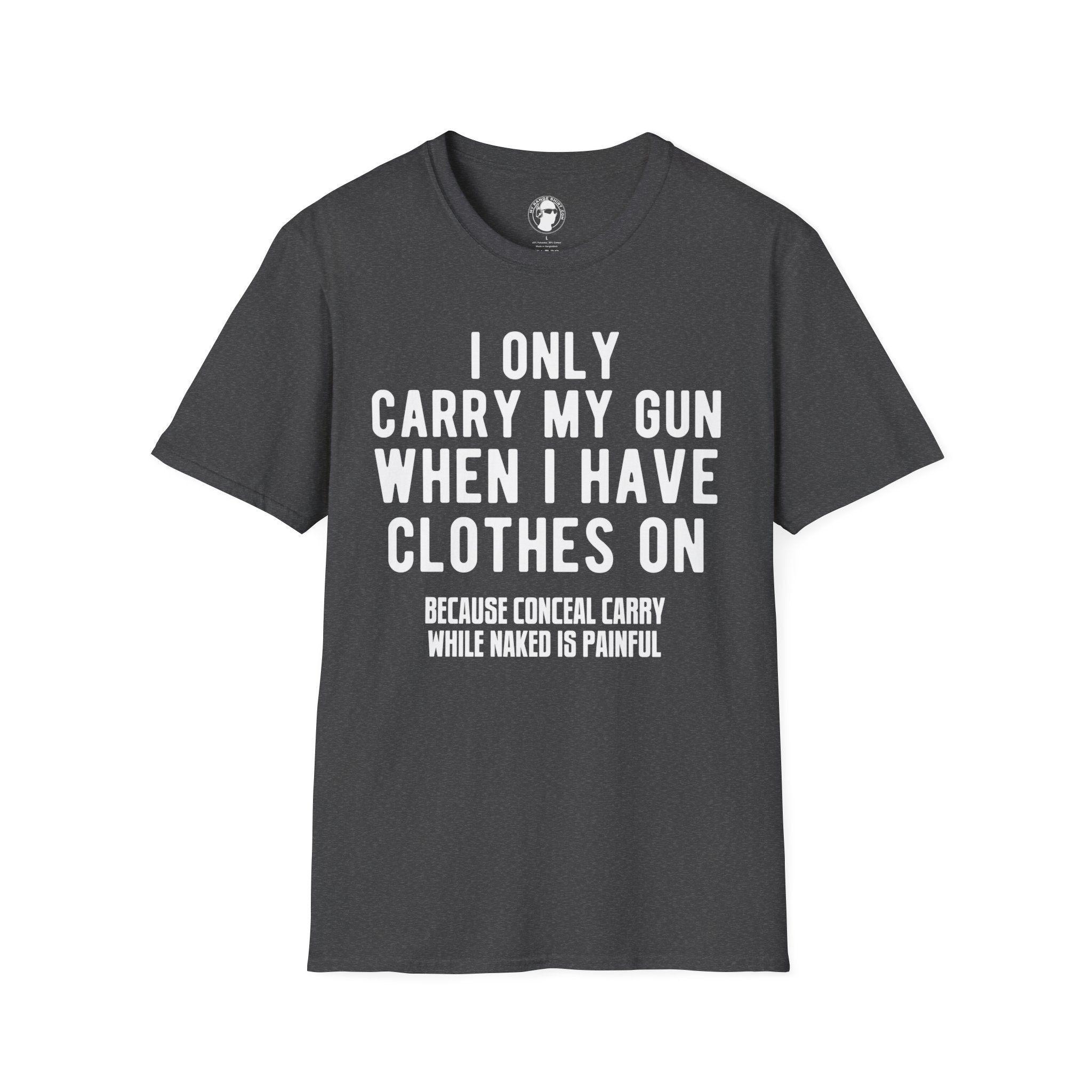 When I Carry My Gun T-Shirt