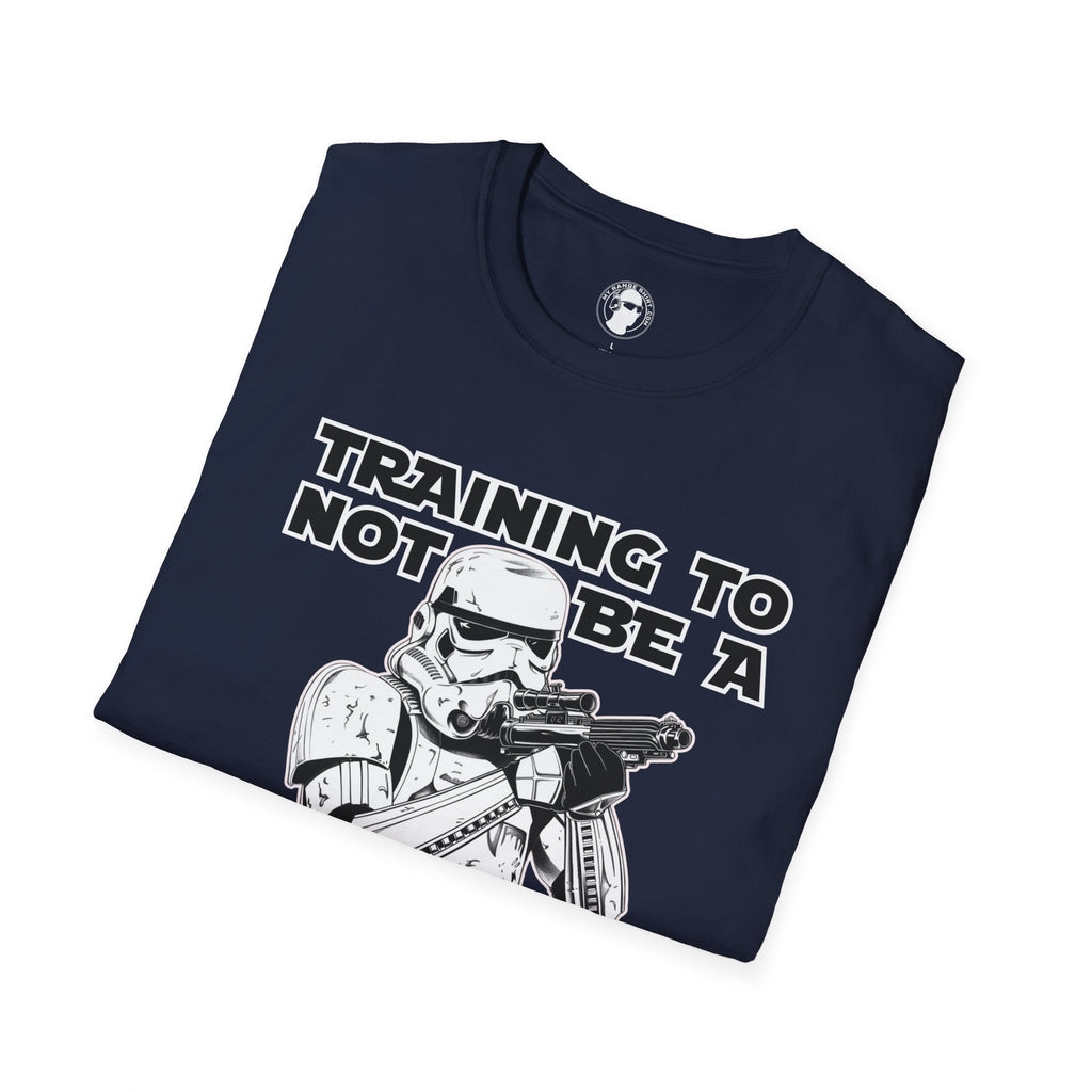 Training Not To Be A Stormtrooper T-Shirt