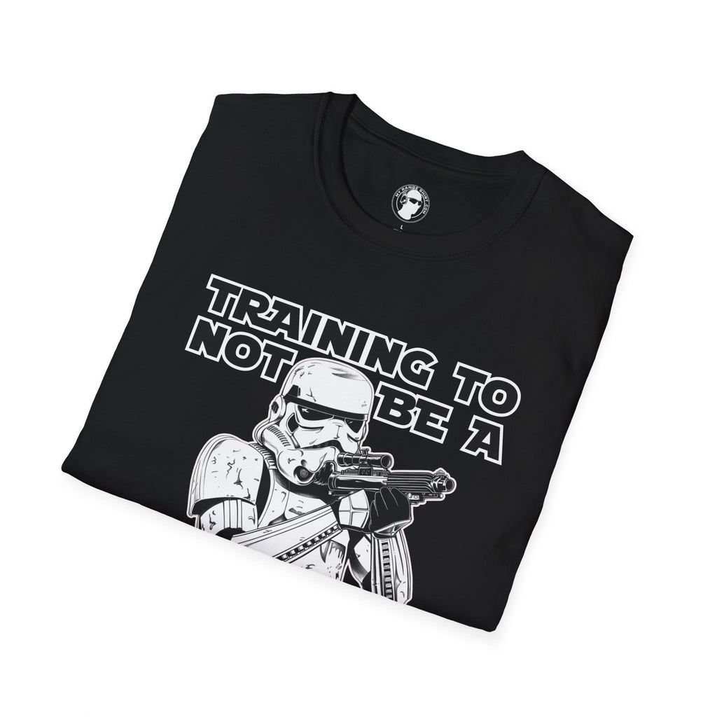 Training Not To Be A Stormtrooper T-Shirt